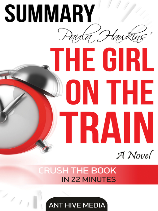 Title details for Paula Hawkin's the Girl on the Train / Summary by Ant Hive Media - Available